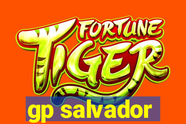 gp salvador